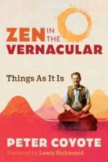 Zen in the Vernacular : Things As It Is