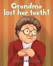 Grandma lost her teeth!