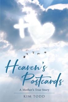 Heaven's Postcards : A Mother's True Story