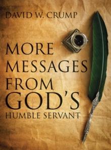 More Messages From God's Humble Servant