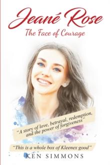 Jeane Rose : The Face of Courage