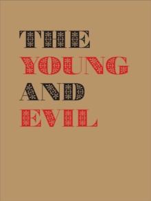 The Young and Evil : Queer Modernism in New York 19301955