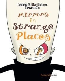 Mirrors in Strange Places