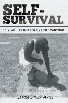 Self-Survival : 15 Years Behind Enemy Lines