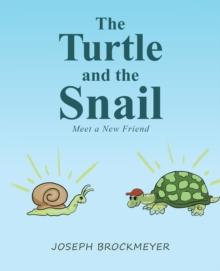 The Turtle and the Snail : Meet a New Friend