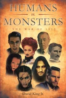 Humans vs Monsters : The War of 1912