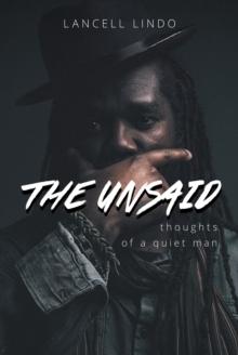 The Unsaid : Thoughts of a quiet man