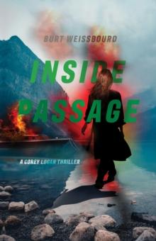 Inside Passage : A Corey Logan Thriller