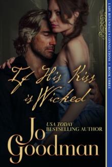 If His Kiss is Wicked (Lady Rivendale's Connections, Book Three) : Regency Romance