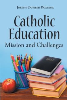 Catholic Education : Mission and Challenges