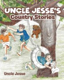 Uncle Jesse's Country Stories