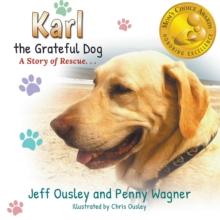 Karl the Grateful Dog : A Story of Rescue