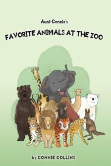 Aunt Connie's Favorite Animals at the Zoo