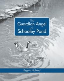 The Guardian Angel of Schooley Pond