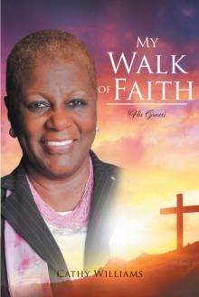 My Walk of Faith : His Grace