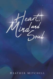 Heart Mind and Soul : Autobiographical Poetry