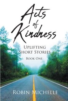 Acts of Kindness : Uplifting Short Stories