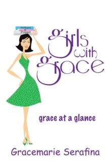 Girls with Grace ... : grace at a glance