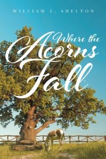 Where the Acorns Fall