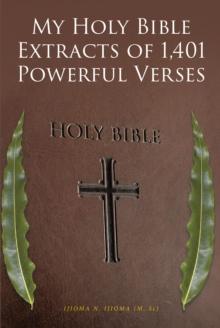 My Holy Bible Extracts of 1,401 Powerful Verses