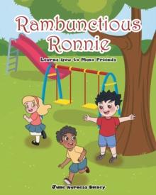 Rambunctious Ronnie Learns How to Make Friends