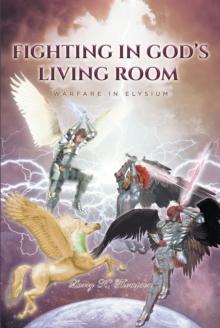 Fighting in God's Living Room : Warfare in Elysium