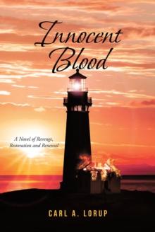 Innocent Blood : A Novel of Revenge, Restoration and Renewal