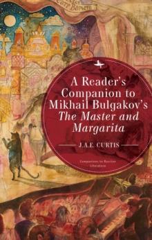 A Readers Companion to Mikhail Bulgakovs The Master and Margarita