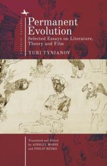 Permanent Evolution : Selected Essays on Literature, Theory and Film