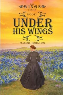 Under His Wings : Book 1