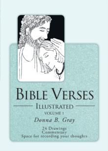 Bible Verses Illustrated : Volume 1