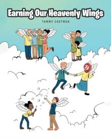 Earning Our Heavenly Wings