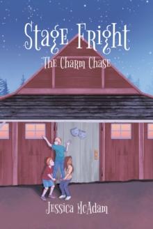 Stage Fright: The Charm Chase : A Diamond Minds Mystery