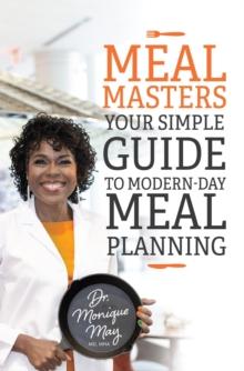 MealMasters : Your Simple Guide to Modern-Day Meal Planning