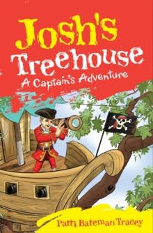 Josh's Treehouse : A Captain's Adventure