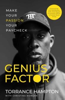 Genius Factor : Make Your Passion Your Paycheck