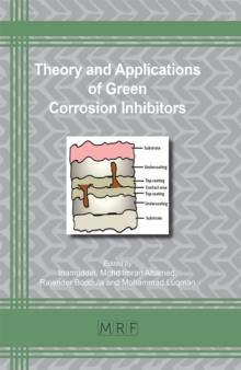 Theory and Applications of Green Corrosion Inhibitors