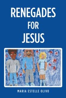 Renegades for Jesus