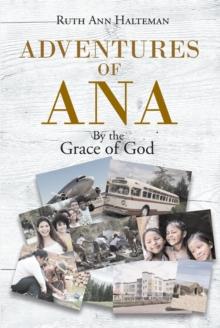 Adventures of Ana : By the Grace of God