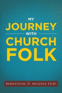 My Journey with Church Folk