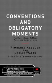 Conventions and Obligatory Moments : The Must-haves to Meet Audience Expectations