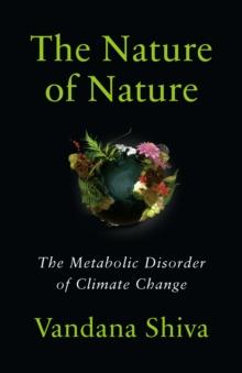 The Nature of Nature : The Metabolic Disorder of Climate Change