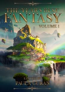 The Year's Best Fantasy : Volume One