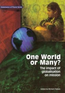 One World or Many : The Impact of Globalisation on Mission