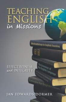 Teaching English in Missions : Effectiveness and Integrity