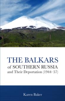 The Balkars of Southern Russia and Their Deportation (1944-57)