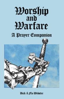 Worship and Warfare : A Prayer Companion