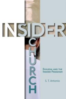 Insider Church : Ekklesia and the Insider Paradigm