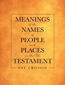 Meanings of the Names of People and Places in the Old Testament