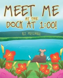 Meet Me at the Dock at 1:00!